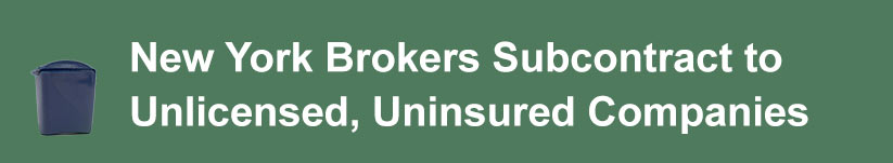 New York Brokers Subcontract to Unlicensed, Uninsured Companies